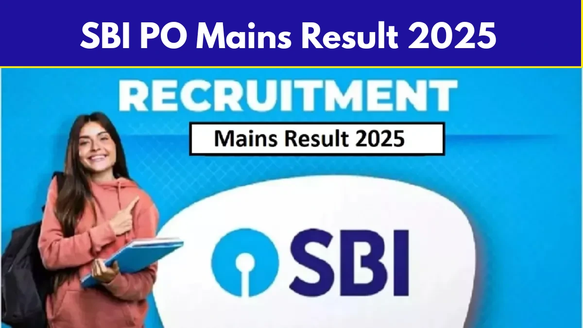 SBI PO Mains Result 2025